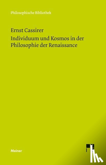 Cassirer, Ernst - Individuum und Kosmos in der Philosophie der Renaissance