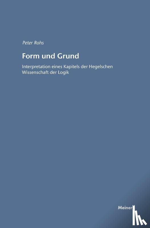 Rohs, Peter - Form und Grund