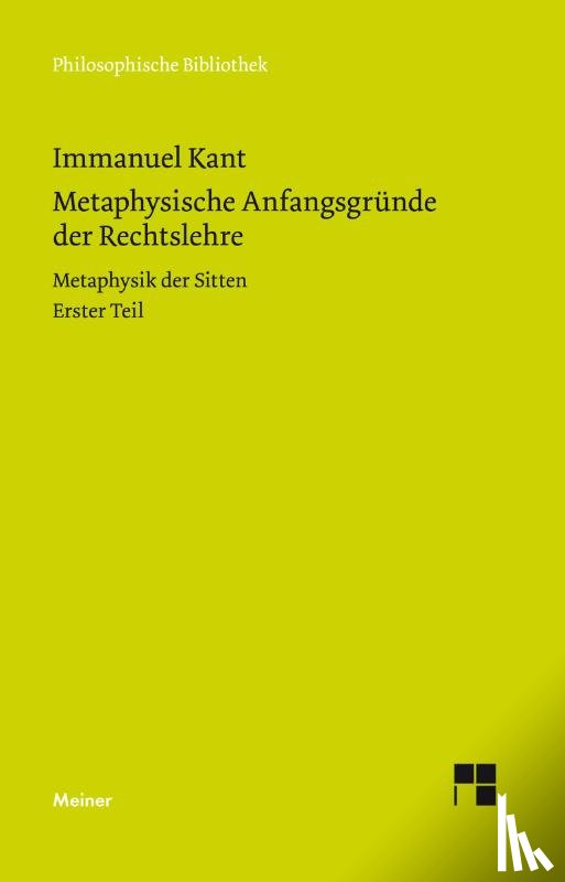 Kant, Immanuel - Metaphysische Anfangsgründe der Rechtslehre