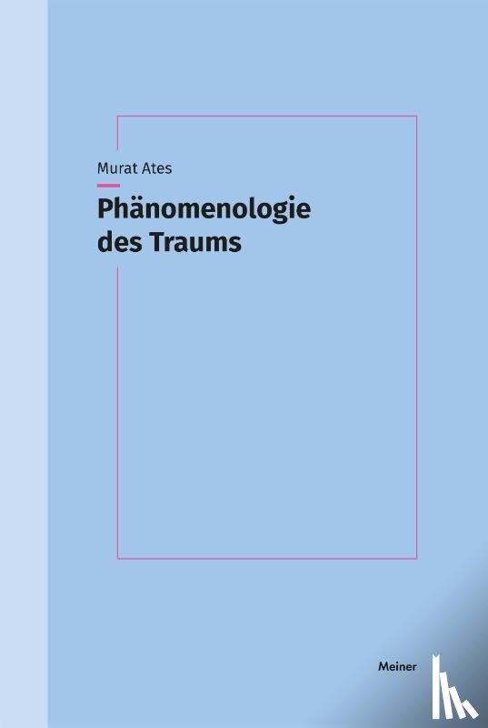 Ates, Murat - Phänomenologie des Traums