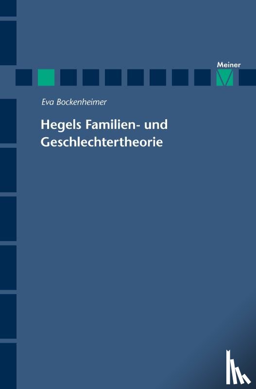 Bockenheimer, Eva - Hegels Familien- und Geschlechtertheorie