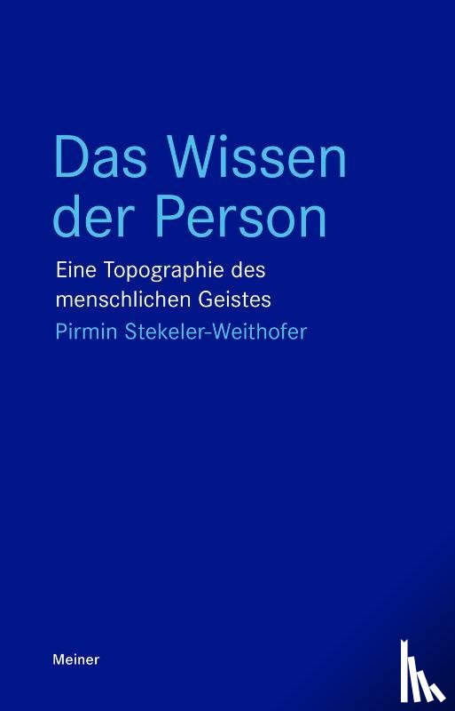 Stekeler-Weithofer, Pirmin - Das Wissen der Person