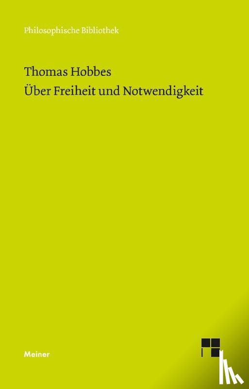 Hobbes, Thomas - Über Freiheit und Notwendigkeit