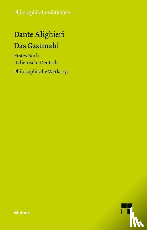 Dante Alighieri - Das Gastmahl. Erstes Buch