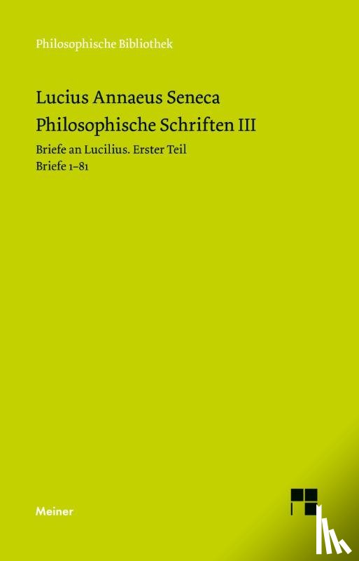 Seneca - Philosophische Schriften III