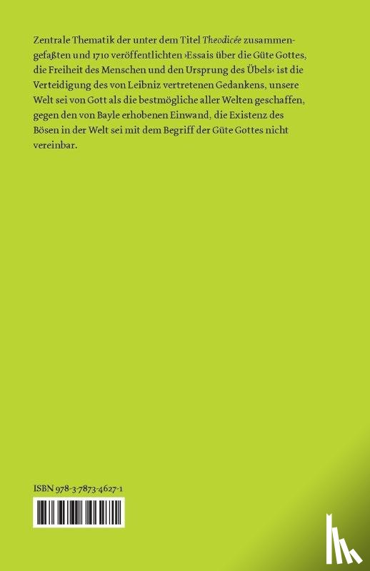 Leibniz, Gottfried Wilhelm - Versuche in der Theodicée über die Güte Gottes, die Freiheit des Menschen und den Ursprung des Übels