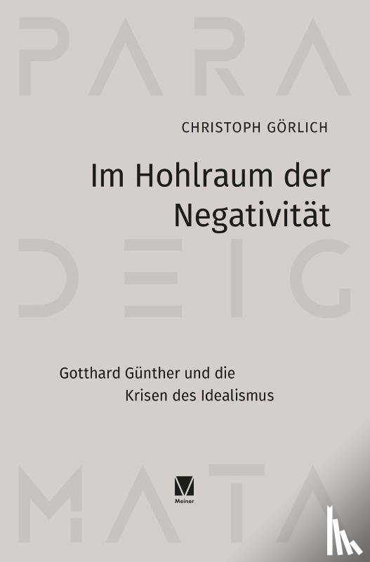 Görlich, Christoph - Im Hohlraum der Negativität