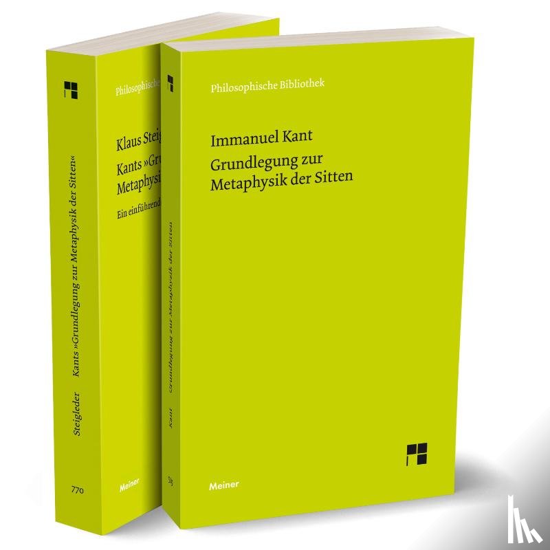 Kant, Immanuel, Steigleder, Klaus - Grundlegung zur Metaphysik der Sitten + Kommentar (Set)