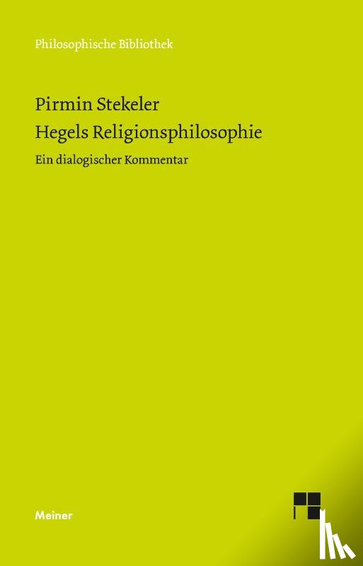 Stekeler-Weithofer, Pirmin - Hegels Religionsphilosophie