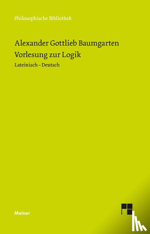 Baumgarten, Alexander Gottlieb - Vorlesung zur Logik