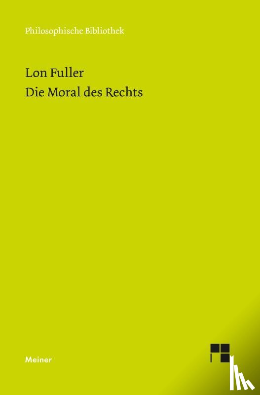 Fuller, Lon - Die Moral des Rechts