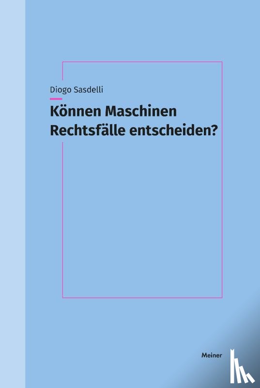 Sasdelli, Diogo - Können Maschinen Rechtsfälle entscheiden?