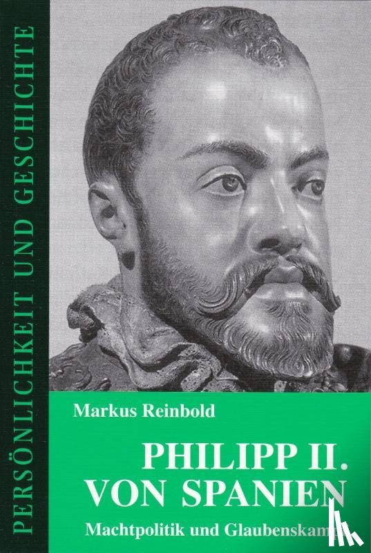 Reinbold, Markus - Philipp II. von Spanien
