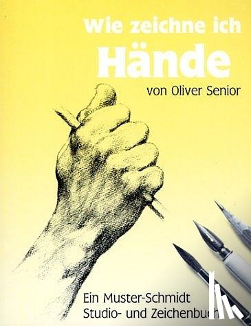 Senior, Oliver - Wie zeichne ich Hände?