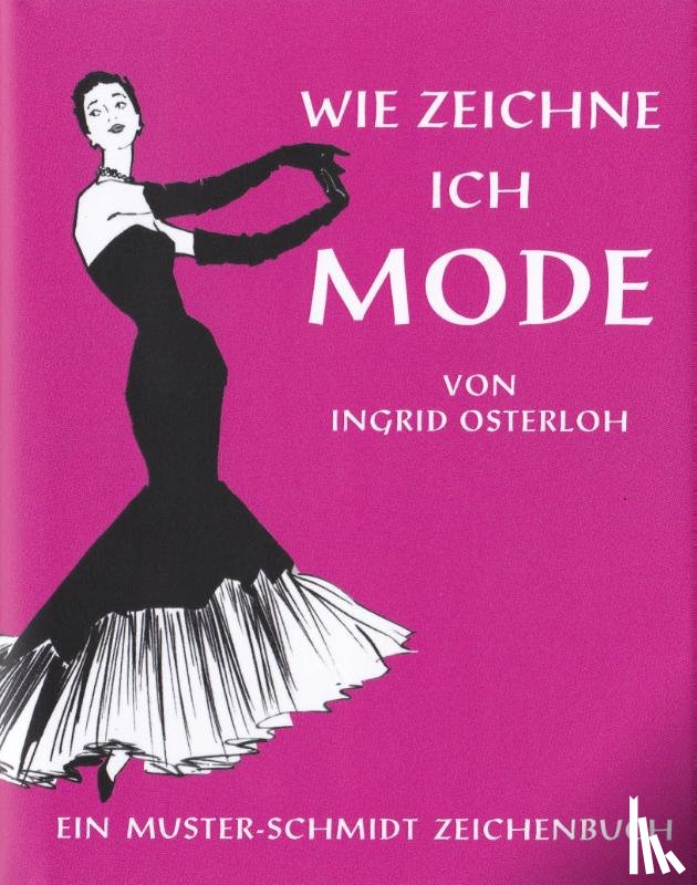 Osterloh, Ingrid - Wie zeichne ich Mode