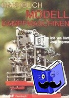 Dort, Rob van, Oegema, Joop - Handbuch Modelldampfmaschinen
