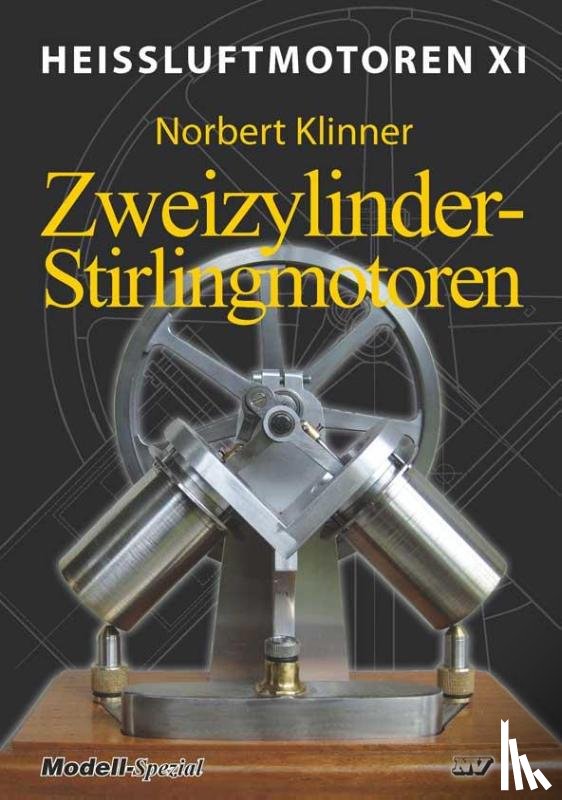 Klinner, Norbert - Heissluftmotoren / Heißluftmotoren XI