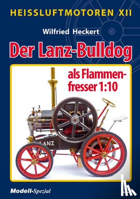 Heckert, Wilfried - Heißluftmotoren XII