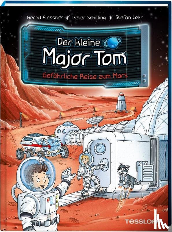 Flessner, Bernd, Schilling, Peter - Der kleine Major Tom, Band 5: Gefährliche Reise zum Mars