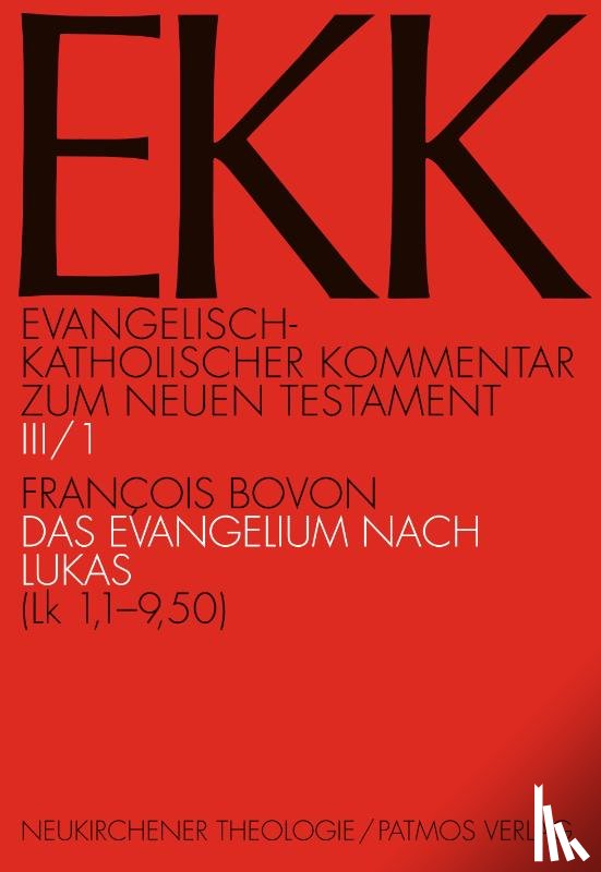 Bovon, Francois - Das Evangelium nach Lukas, EKK III/1