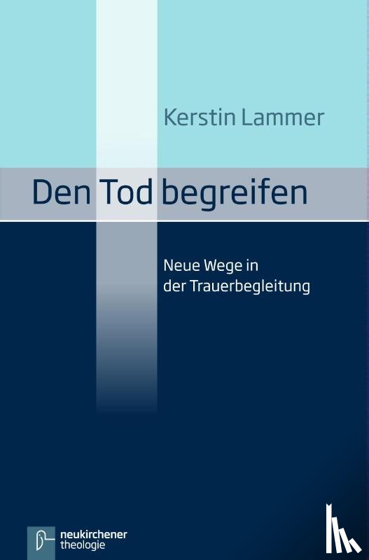 Lammer, Kerstin - Den Tod begreifen