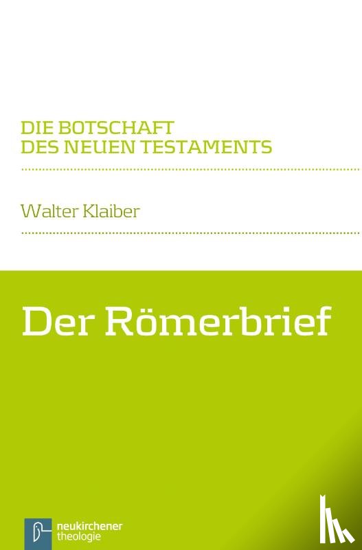 Klaiber, Walter - Der Römerbrief