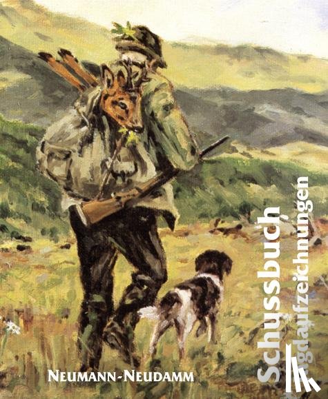  - Schußbuch. Jagdaufzeichnungen