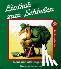 Harling, Gert G. von - Einfach zum Schießen