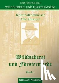  - Wilddieberei und Förstermorde 1