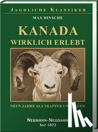 Hinsche, Max - Kanada wirklich erlebt