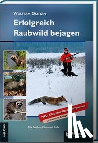 Osgyan, Wolfram - Erfolgreich Raubwild bejagen