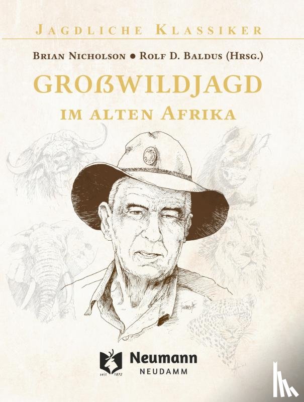 Nicholson, Brian - Großwildjagd im alten Afrika