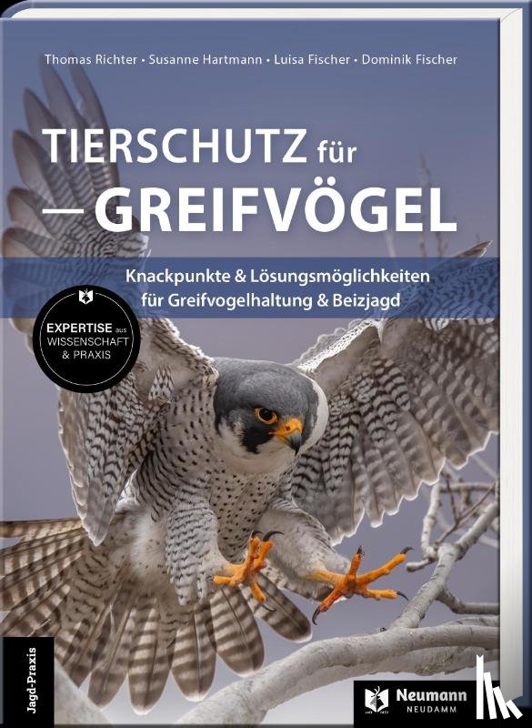 Fischer, Dominik, Fischer, Luisa, Hartmann, Susanne, Richter, Thomas - Tierschutz für Greifvögel