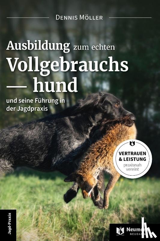 Möller, Dennis - Ausbildung zum echten Vollgebrauchshund