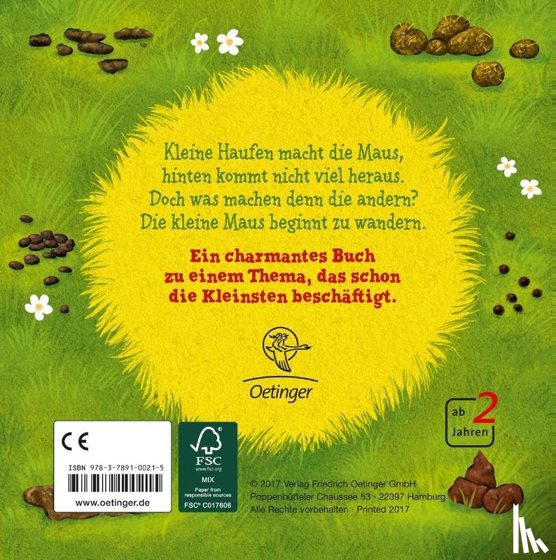 Weber, Susanne, Schoene, Kerstin - Zeig mal, sagt die kleine Maus, was kommt bei dir denn hinten raus?