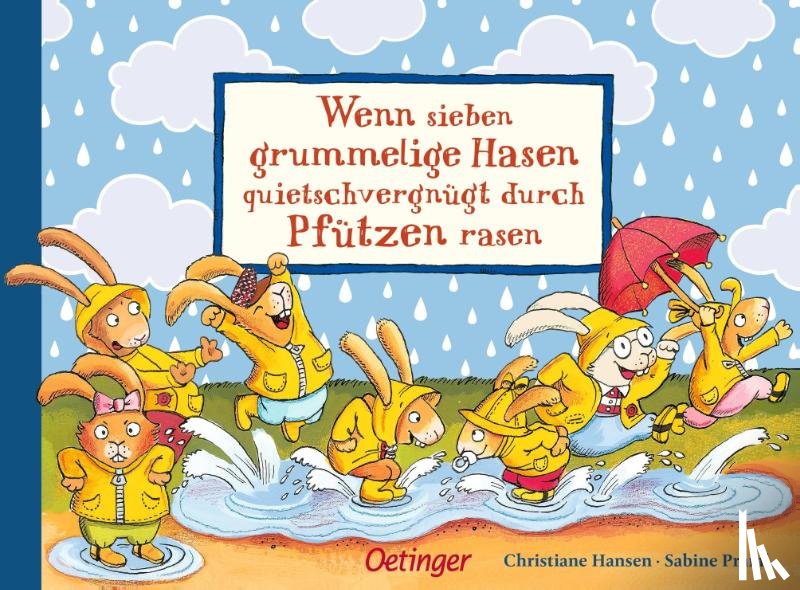 Praml, Sabine, Hansen, Christiane - Wenn sieben grummelige Hasen quietschvergnügt durch Pfützen rasen