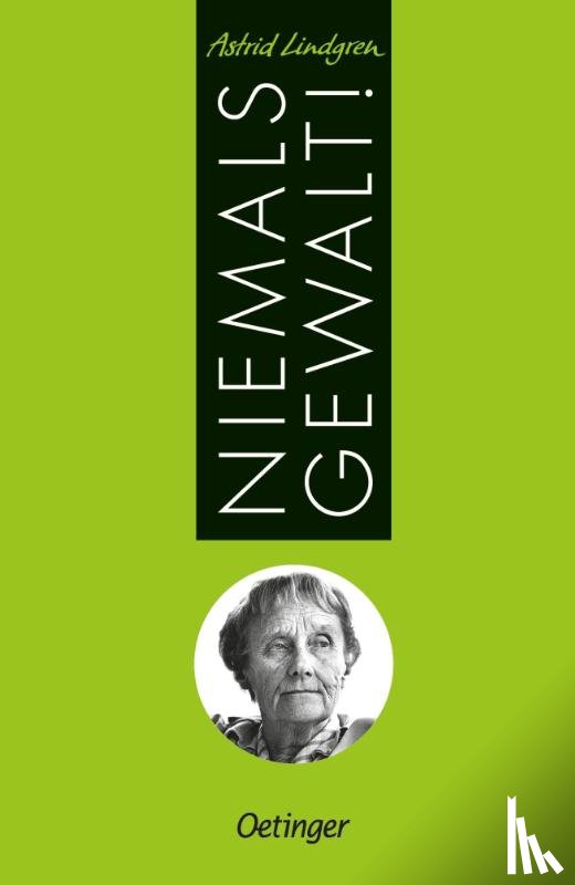 Lindgren, Astrid - Niemals Gewalt!
