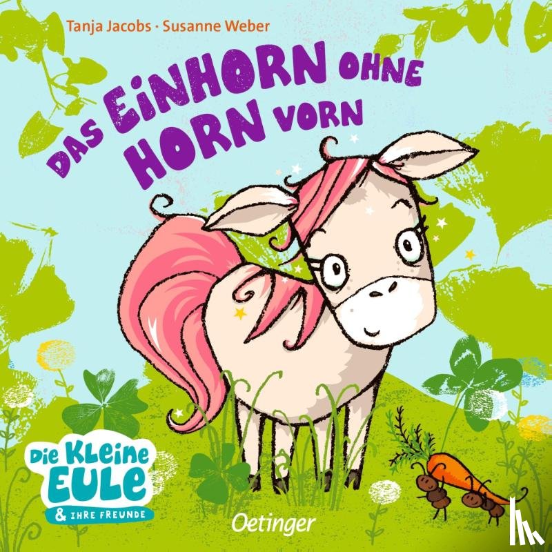 Weber, Susanne, Jacobs, Tanja - Das Einhorn ohne Horn vorn