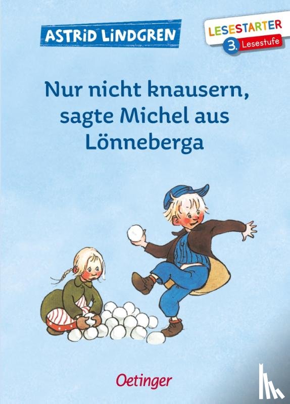 Lindgren, Astrid - Nur nicht knausern, sagte Michel aus Lönneberga