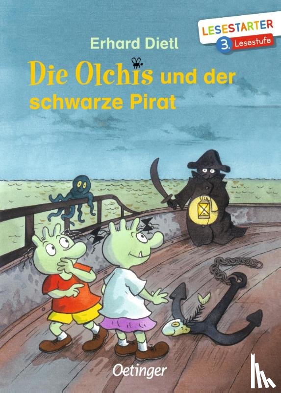 Dietl, Erhard - Die Olchis und der schwarze Pirat