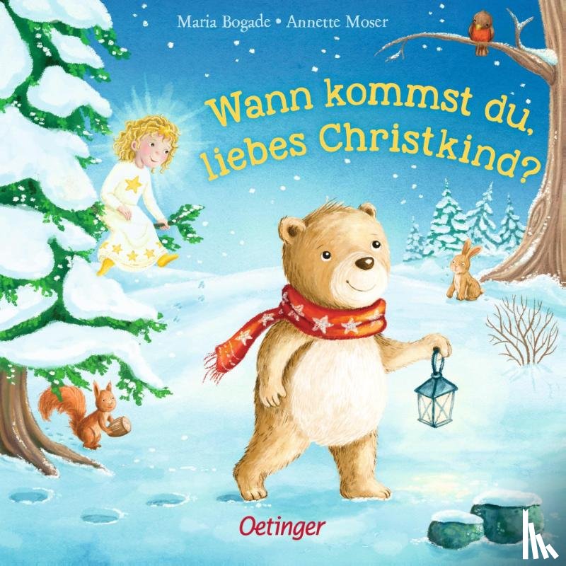 Moser, Annette - Wann kommst du, liebes Christkind?
