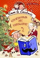 Böhm, Anna - Emmi & Einschwein 4. Kein Weihnachten ohne Puddingschuhe!
