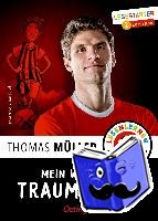 Müller, Thomas - Mein Weg zum Traumverein