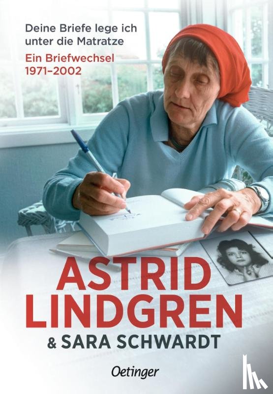 Lindgren, Astrid, Schwardt, Sara - Deine Briefe lege ich unter die Matratze