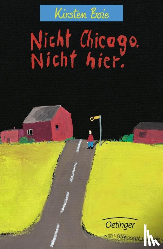 Boie, Kirsten - Nicht Chicago, nicht hier