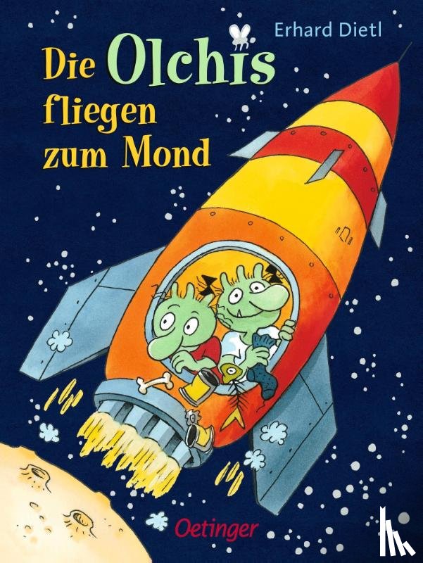 Dietl, Erhard - Die Olchis fliegen zum Mond