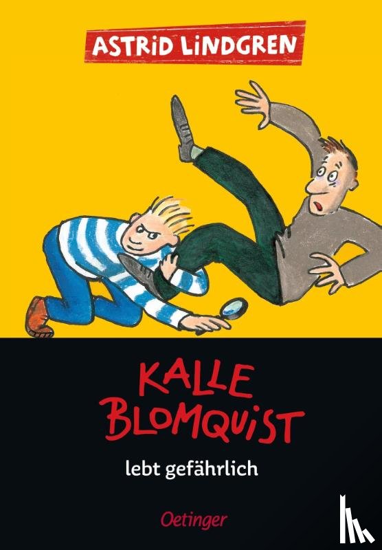 Lindgren, Astrid - Kalle Blomquist 2. Kalle Blomquist lebt gefährlich