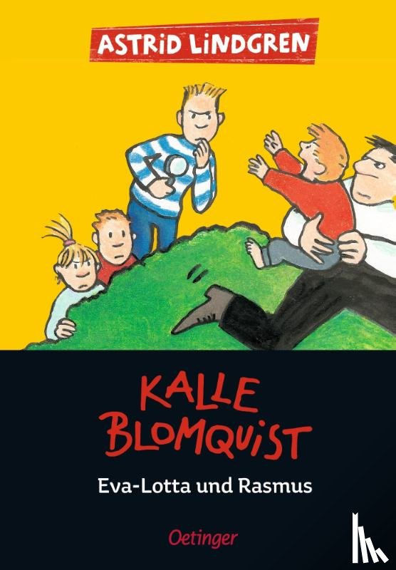 Lindgren, Astrid - Kalle Blomquist, Eva-Lotte und Rasmus