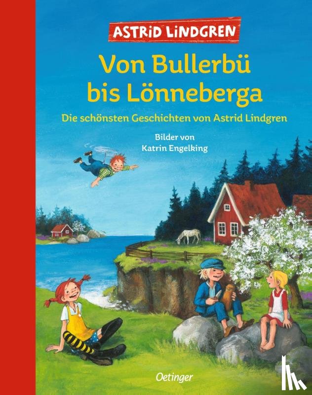 Lindgren, Astrid - Von Bullerbü bis Lönneberga