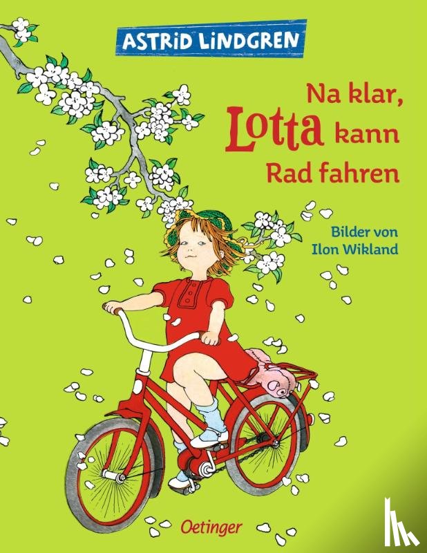 Wikland, Ilon, Lindgren, Astrid - Na klar, Lotta kann radfahren!